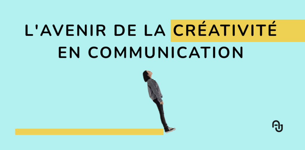 L'avenir de la créativité en communication